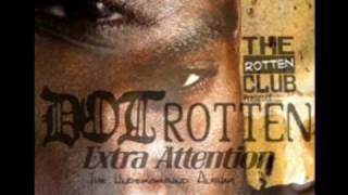 Dot Rotten  Ive Seen So Much Ft Casso Blax Extra attention [upl. by Delphina]