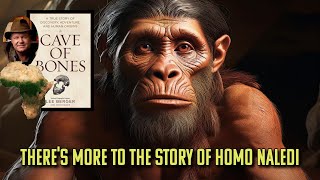 Homo naledi The True Story behind Lee Berger and the Cave of Bones [upl. by Beverly]