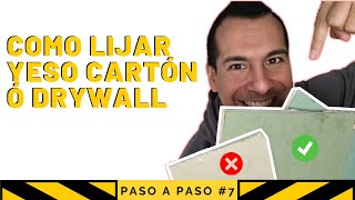 Como LIJAR Drywall o YESO CARTÓN ✔ Rápido amp Fácil ⚡ CONSTRUCCIÓN en YESO CARTÓN 7 [upl. by Ennayehc]