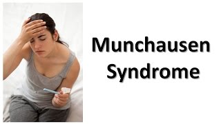 Munchausen Syndrome [upl. by Nosecyrb373]