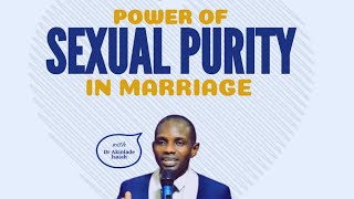 POWER OF SEXUAL PURITY IN MARRIAGE [upl. by Amesari]