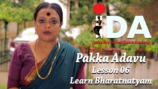 Pakka Adavu  Lesson 06  Learn Bharatnatyam [upl. by Inami]