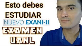 Temas del examen de admisión en UANL aplicación 4 Noviembre 2023 [upl. by Randell952]