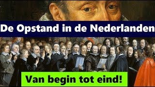 De Opstand in de Nederlanden van begin tot eind [upl. by Inaleon]