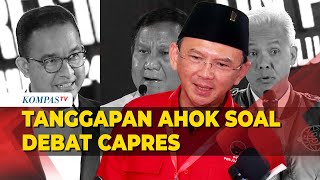 Tanggapan Ahok soal Debat Capres hingga Absennya Jokowi di HUT PDIP [upl. by Vezza]