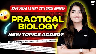 NEET 2024  Latest Syllabus Update  PRACTICAL BIOLOGY  Seep Pahuja [upl. by Narej6]