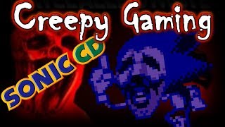 CREEPY GAMING  Sonic CD HIDDEN MESSAGE Season 1 Episode 5 [upl. by Hurlee]