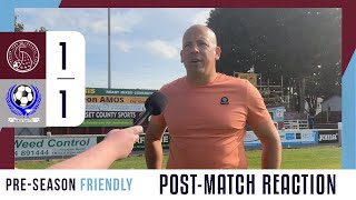 Taunton Town FC 11 Bedford Town FC  Post Match Reaction  PreSeason Friendly [upl. by Reddy]