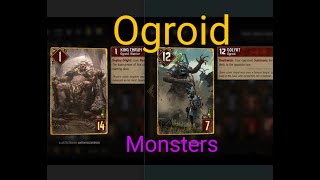 BIG Ogroids Monsters vs skellige Gwent2407261327 [upl. by Kimmi87]