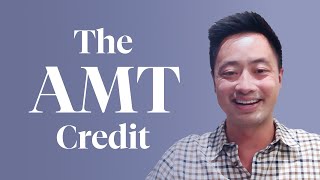 The AMT Credit Exercise Now Save Later [upl. by Juline]