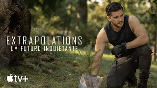 Extrapolations  Um Futuro Inquietante — Trailer oficial  Apple TV [upl. by Merrielle729]