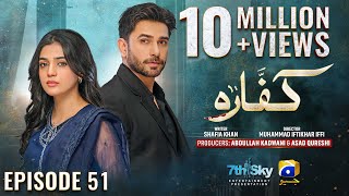 Kaffara Episode 51  Eng Sub  Ali Ansari  Laiba Khan  Zoya Nasir  16th September 2024 [upl. by True]