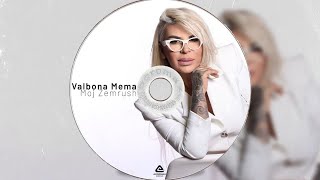 Valbona Mema  Moj Zemrush Official Audio [upl. by Aehtna902]