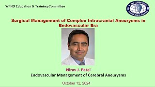 Endovascular management for cerebral aneurysms Nirav J Patel [upl. by Oicaroh18]