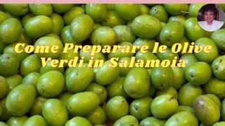 Come preparare le olive verdi in salamoia [upl. by Ahsiugal]