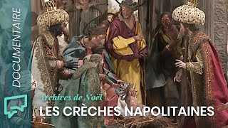 La crèche napolitaine une tradition familiale  Documentaire de Noël [upl. by Annairdna]