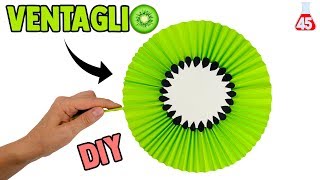 DIY KIWI VENTAGLIO DI CARTA  LAVORETTI ESTIVI FAI DA TE [upl. by Hoehne]