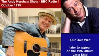 Loudon Wainwright  Our Own War Andy Kershaw Session 1995 [upl. by Otilrac]