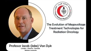 The Evolution of Megavoltage Treatment Technologies for Radiation Oncology Dr Jacob Jake Van Dyk [upl. by Grew9]