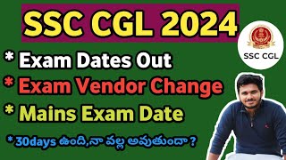 SSC CGL Exam Dates Out Telugu Vendor Change Mains Exam DateCorrection window [upl. by Cristabel12]