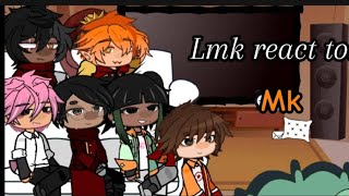 Lmk react to Mk  WIP By Ashely☆  Not original [upl. by Judenberg]