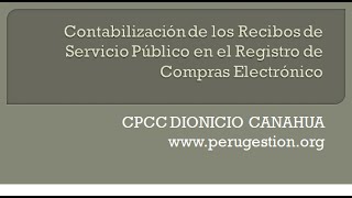 Los Recibos por Servicios Publicos y el Registro de Compras Electronico [upl. by Nunes971]