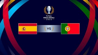 FutsalFinalissima  España vs Portugal  Final [upl. by Elttil]