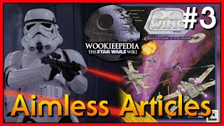 The XWing Game Series  Aimless Articles 3 [upl. by Halil]