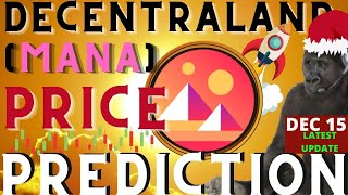 MANA PRICE PREDICTION 2022 DECENTRALAND MANA PRICE UPDATE [upl. by Ainigriv]