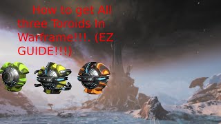 How To get All Toroids In Warframe [upl. by Fredette]