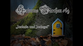 Grimms Märchen  69  Jorinde und Joringel [upl. by Iago]