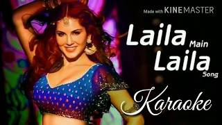 Laila Main Laila Karaoke With Lyrics  Pavni Pandey  Raees [upl. by Adnahsar]