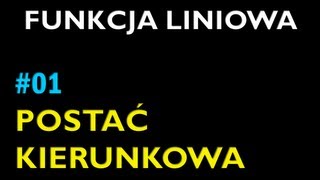 POSTAĆ KIERUNKOWA FUNKCJI LINIOWEJ 1  Dział Funkcja Liniowa  Matematyka [upl. by Nwahsek312]