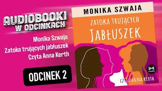 Zatoka trujących jabłuszek  M Szwaja  czyta Anna Kerth  26 [upl. by Odlonra]