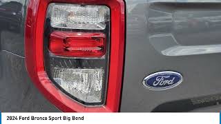 2024 Ford Bronco Sport Big Bend NEW USED 6431 [upl. by Noicpesnoc]