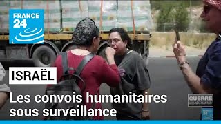 Israël  les convois humanitaires à destination de Gaza sous surveillance • FRANCE 24 [upl. by Ellwood]