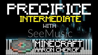 PRECIPICE💿 PIANO TUTORIALwith SeeMusic MINECRAFT  Aaron Cherof [upl. by Berliner]