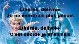 La reine des neiges  Libérée délivrée lyrics  autre version [upl. by Radferd]