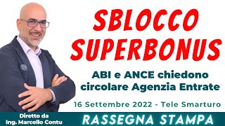 SBLOCCO SUPERBONUS ABI e ANCE chiedono circolare Agenzia Entrate  Rassegna Stampa Tele Smarturo [upl. by Il]