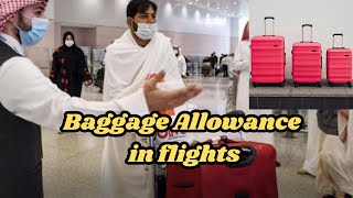 Baggage Allowance in Flights l alfattahtoursandtravels umrah hajj [upl. by Ennairam]