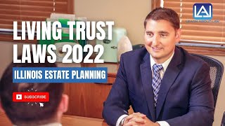 Illinois Living Trust Law Changes 2022 [upl. by Culley]