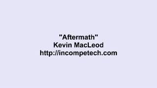 Kevin Macleod  Aftermath [upl. by Ginni]