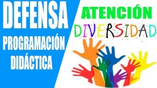 10 ATENCIÓN A LA DIVERSIDAD Defensa Programación Didáctica Oposiciones Secundaria [upl. by Nnaitak]