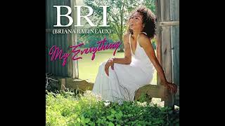 My Everything  Briana Babineaux Bri  instrumental [upl. by Reinald]