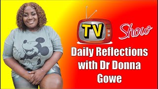 Daily Reflections with Dr Donna Gowe [upl. by Pooh]