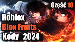 Kody do Blox Fruits Roblox  Blox Fruits Kody – Wrzesień 2024 r [upl. by Peih]