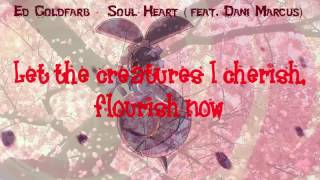 LYRICS Ed Goldfarb  SoulHeart feat Dani Marcus [upl. by Yrruc314]