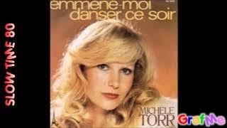 MICHELE TORR quot Emmène moi danser ce soir quot Radio Mix [upl. by Manchester883]