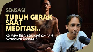 🌟 Kenapa Tubuh Gerak Sendiri Saat Meditasi Proses Spiritual amp Kundalini Awakening [upl. by Karine]