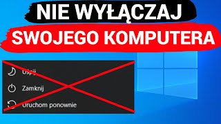 NIE WYŁĄCZAJ swojego KOMPUTERA [upl. by Iznekcam]